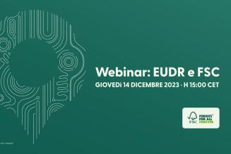 [WEBINAR]Il regolamento EUDR e FSC