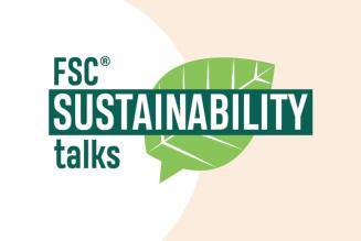 Certificazione, mercato e sostenibilità nei nuovi Talks online di FSC Italia