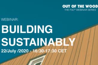 Partecipa al webinar FSC “Building Sustainably”